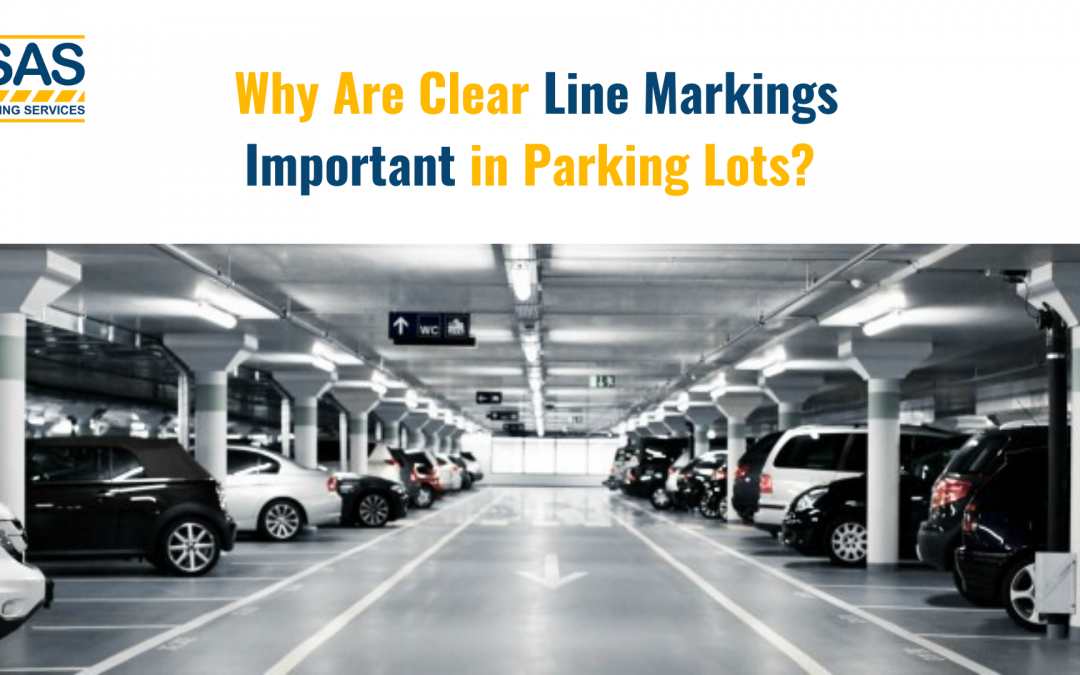 Why Are Clear Line Markings Important in Parking Lots?
